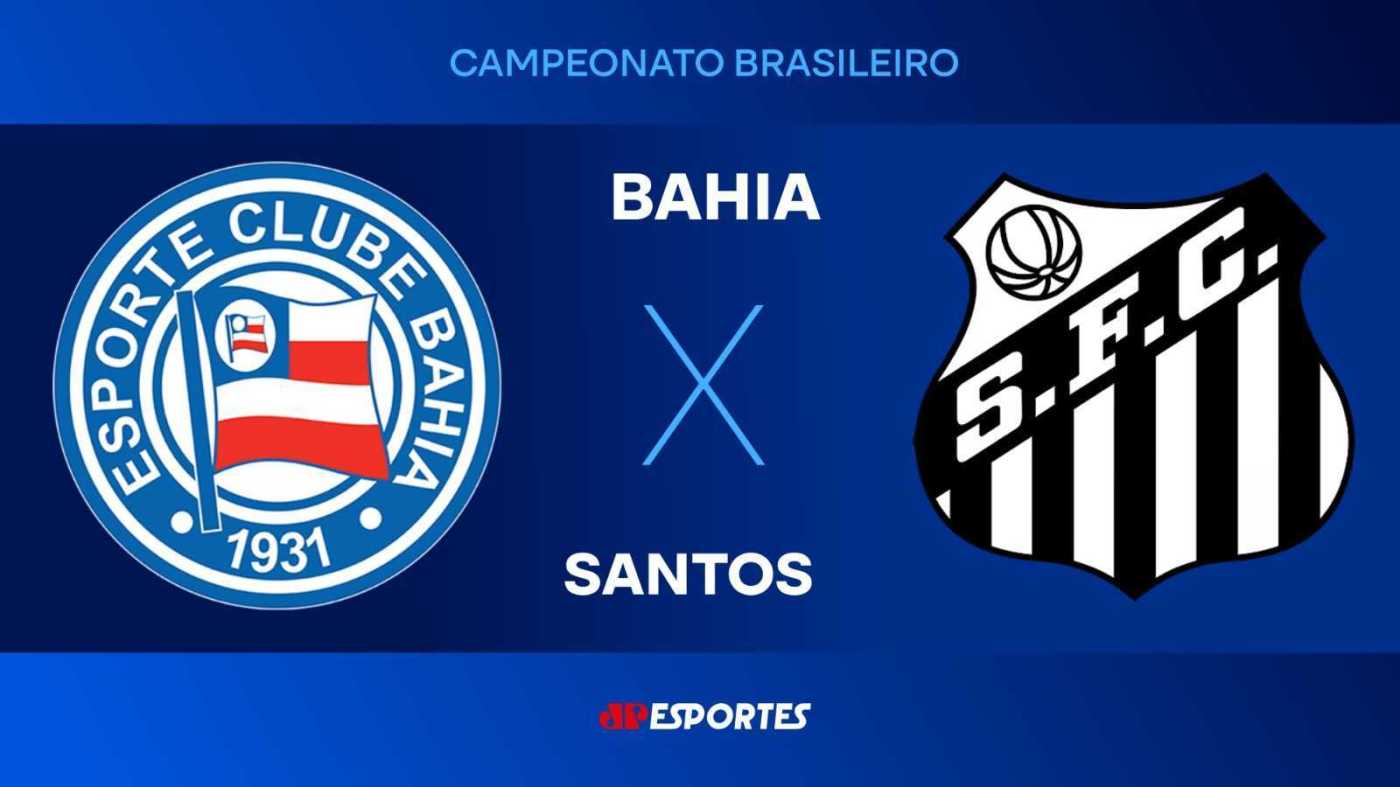 Bahia x Santos: onde assistir ao vivo, horário e transmissão