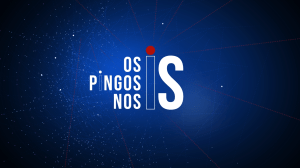 Os Pingos nos Is